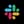 Slack